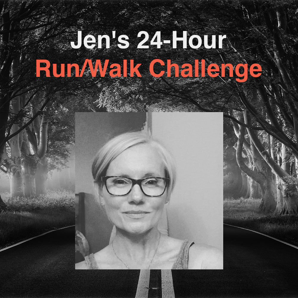 Jen’s 24-Hour Run/Walk Challenge