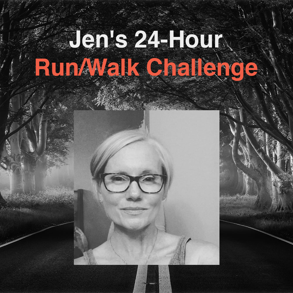 Jen’s 24-Hour Run/Walk Challenge